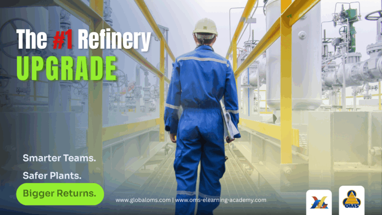 Upskilling 360: 7 Reasons It’s the Smartest Investment Your Refinery Can Make