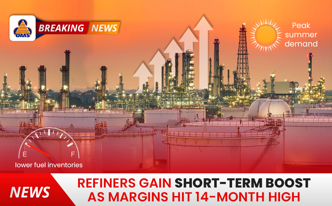 Refiners Gain Short-Term Boost as Margins Hit 14-Month High